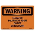 thumbnail image 1 of 12 x 18 in. OSHA Warning Sign - Elevator Equipment Room Do Not Block Door, 1 of 1