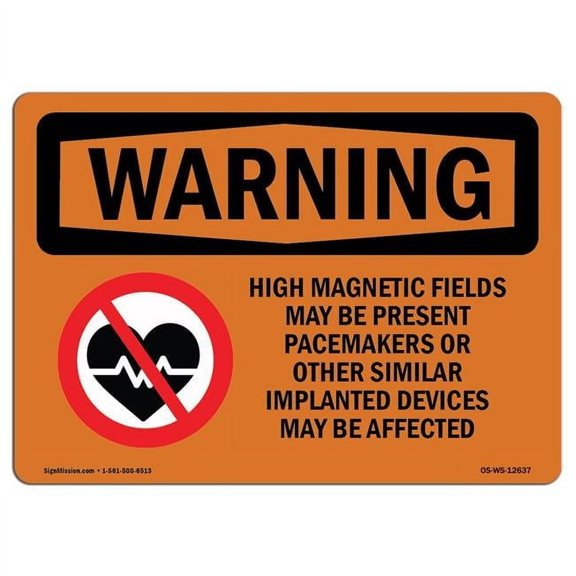 12 x 18 in. OSHA Warning Sign - High Magnetic Fields Pacemakers