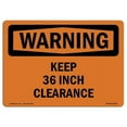 thumbnail image 1 of 12 x 18 in. OSHA Warning Sign - Keep 36 in. Clearance, 1 of 1