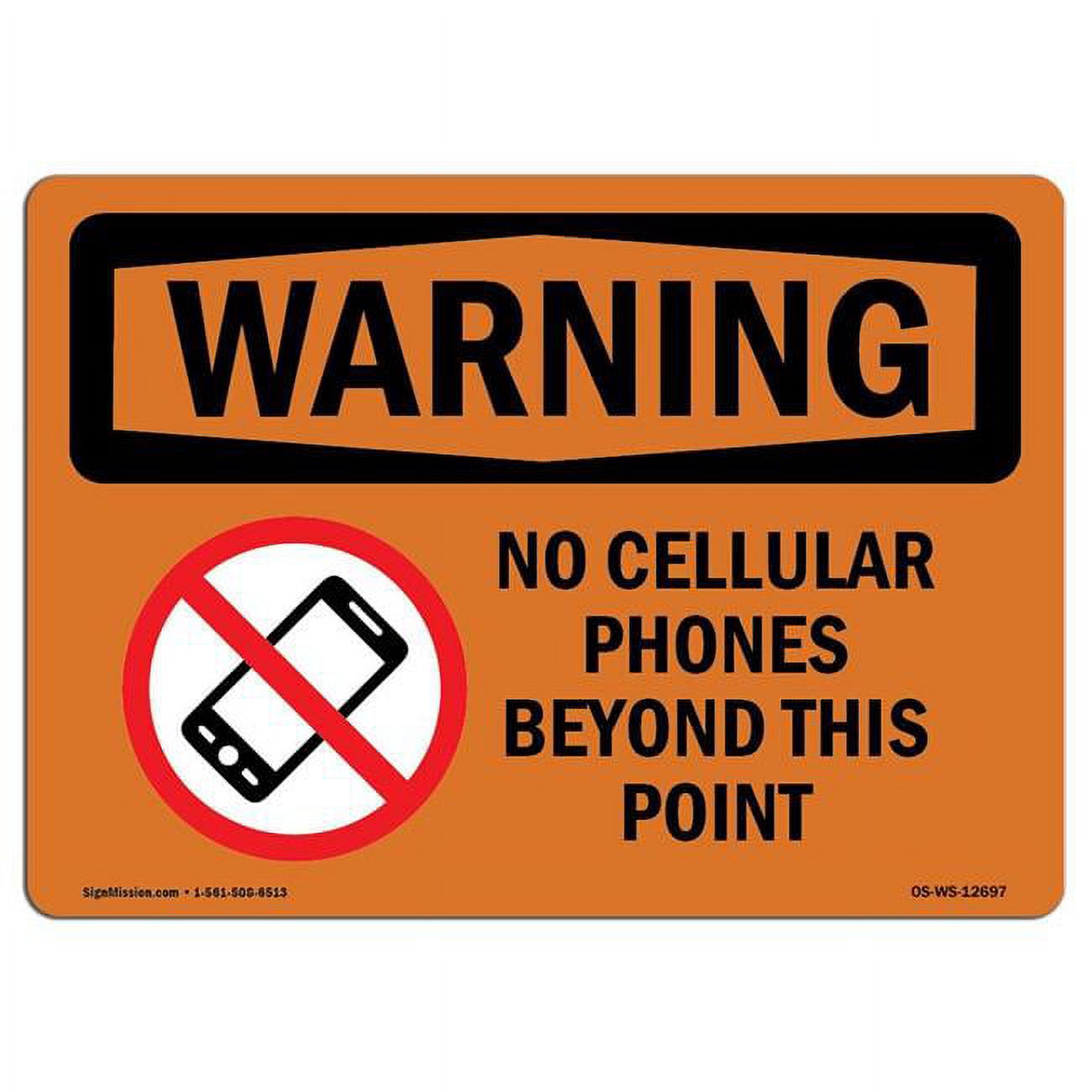 12 x 18 in. OSHA Warning Sign No Cellular Phones Beyond This Point