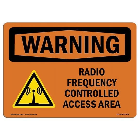 12 x 18 in. OSHA Warning Sign - Radio Frequency Controlled Access Area with Symbol