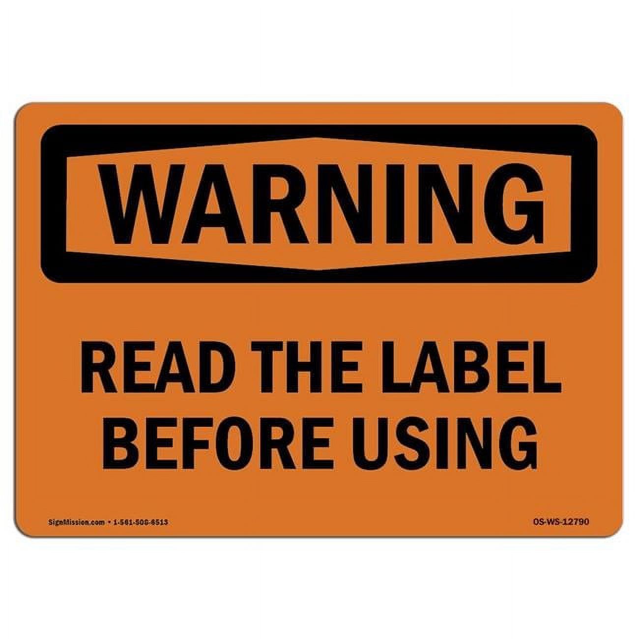 Warning Read Using 12 x 18 in. OSHA Warning Sign - Read the Label Before Using - Walmart.com
