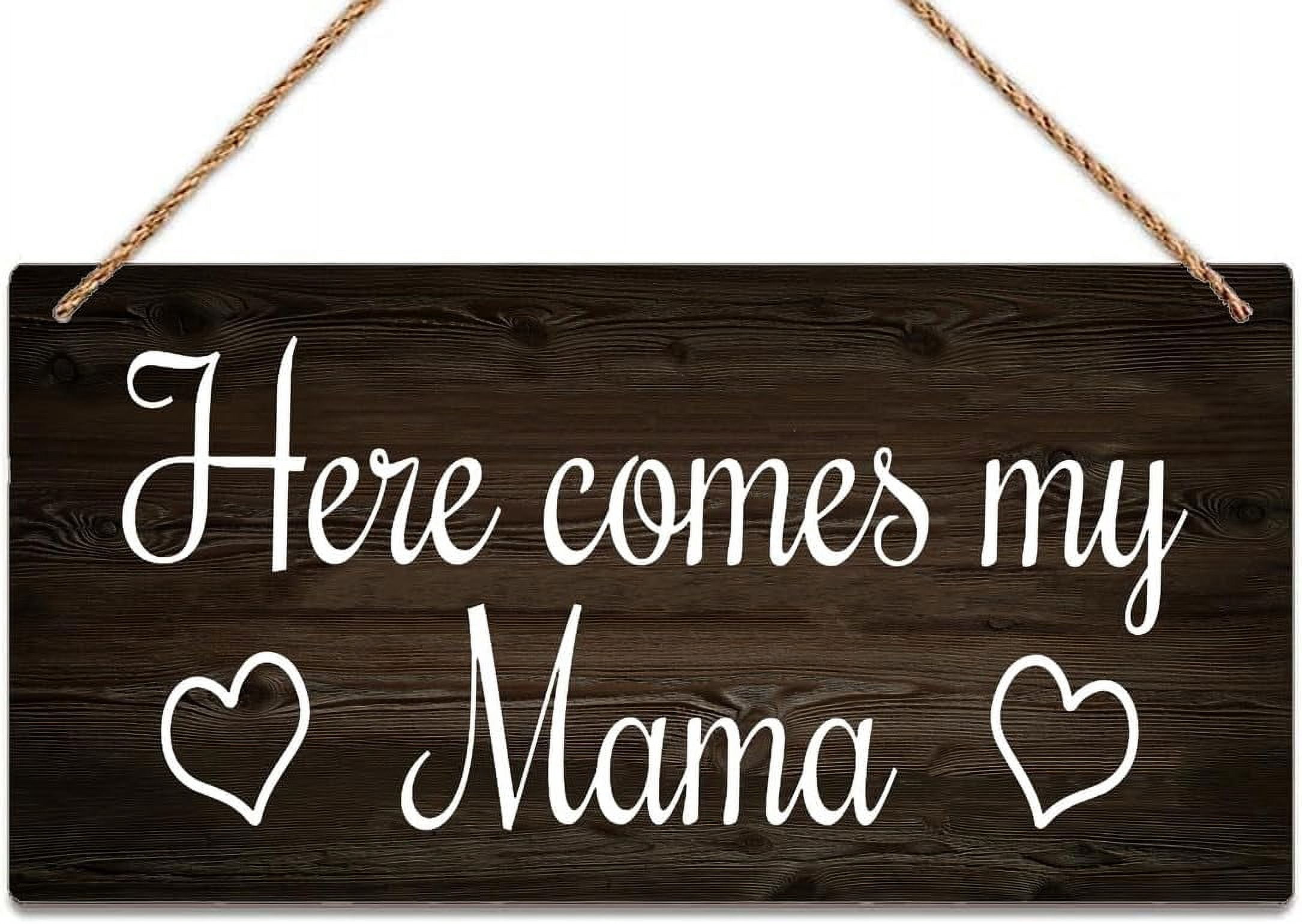 Parents Coming Sign 12 x 8 Inch Here Comes My Mama Wedding Sign - Ring Bearer/Flower Girl ...