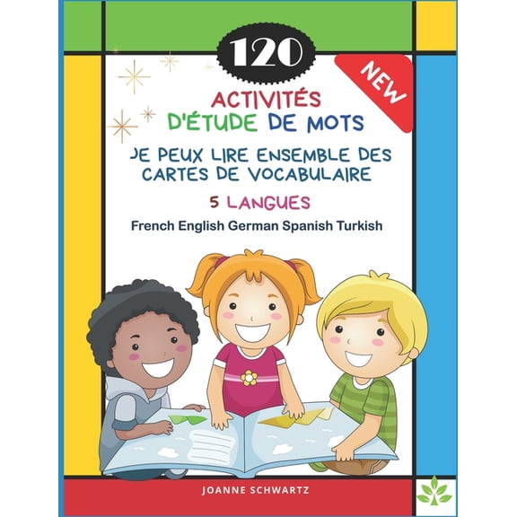120 Activits D'tude de Mots Je Peux Lire Ensemble des Cartes de Vocabulaire 5 Langues French English German Spanish Turkish : Jeux pour apprendre la phrase de base et les mots enfants de base - Sight word games reading flashcards for kids 5-8 ans (Paperback)