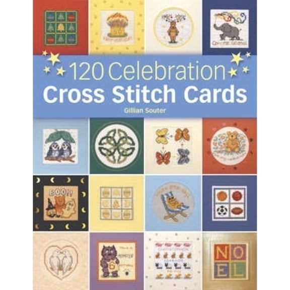 Pre-Owned 120 Celebration Cross Stitch Cards (Hardcover) 0715319116 9780715319116