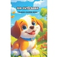 thumbnail image 1 of 120 Cute Dogs Children's Coloring Books, (Paperback), 1 of 1