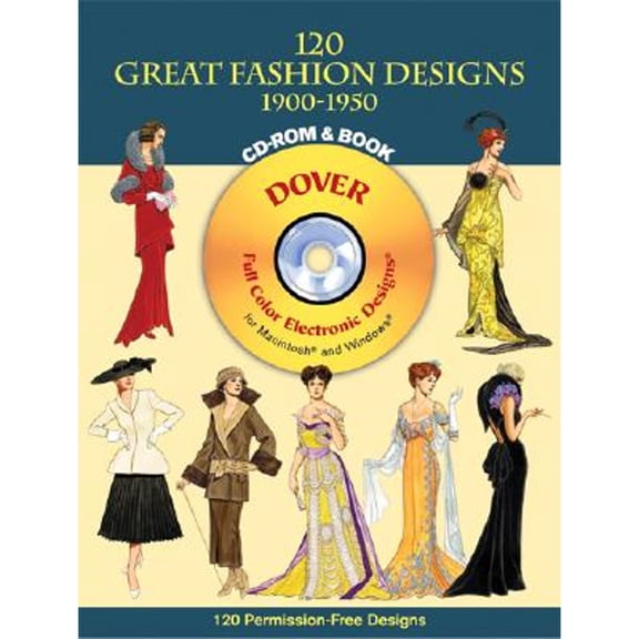 Pre-Owned 120 Great Fashion Designs, 1900-1950, CD-ROM and Book [With CDROM] (Paperback) 0486995046 9780486995045