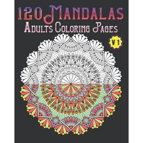 120 Mandalas Adults Coloring Pages Book, (Volume 1)