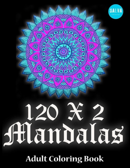 120 x 2 MANDALAS: Adult Coloring Book (Paperback)
