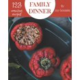 thumbnail image 1 of 123 Amazing Family Dinner Recipes: A Family Dinner Cookbook to Fall In Love With, (Paperback), 1 of 1