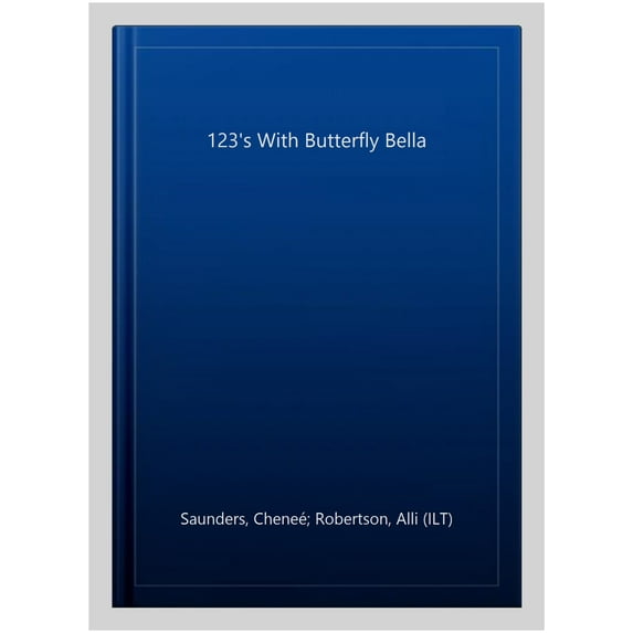 123'S with Butterfly Bella -- Cheneé Saunders
