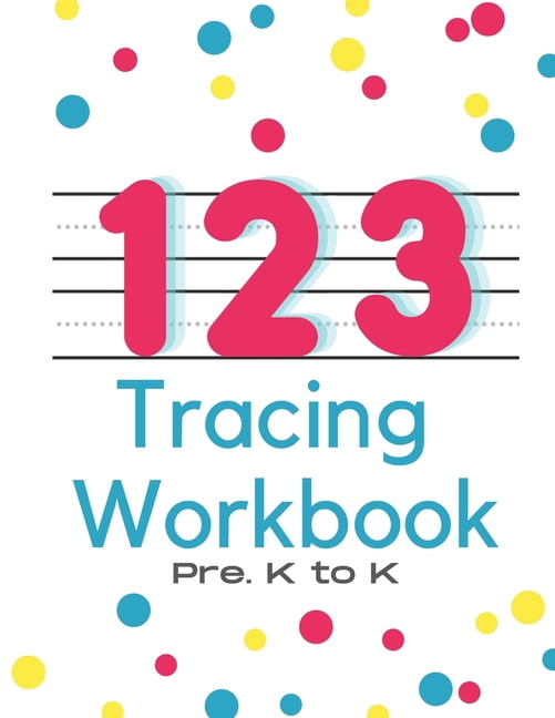 123 Tracing Workbook: For Pre.K to K - Walmart.com