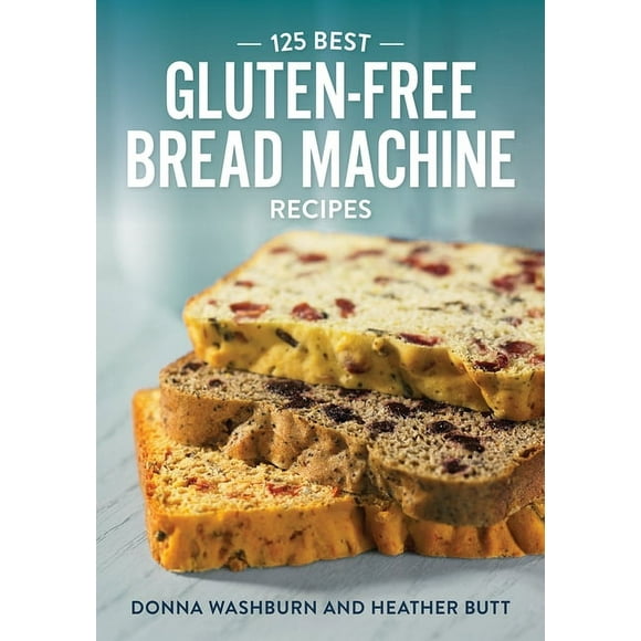 125 Best Gluten-Free Bread Machine Recipes, (Paperback)