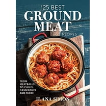 Pre-Owned 125 Best Ground Meat Recipes: From Meatballs to Chilis, Casseroles and More (Paperback) 0778806243 9780778806240