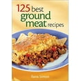 thumbnail image 1 of Pre-Owned 125 Best Ground Meat Recipes: Using Beef, Turkey, Chicken, Pork and More Paperback, 1 of 1