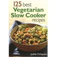 thumbnail image 1 of Pre-Owned 125 Best Vegetarian Slow Cooker Recipes (Paperback) 0778801047 9780778801047, 1 of 1