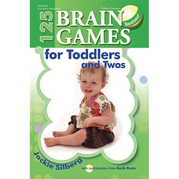 Pre-Owned 125 Brain Games for Toddlers and Twos, Rev. Ed., Revised ed. (Paperback)