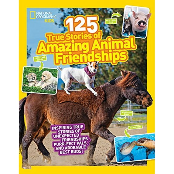 Pre-Owned National Geographic Kids 125 True Stories of Amazing Animal Friendships (Paperback) 1426330189 9781426330186
