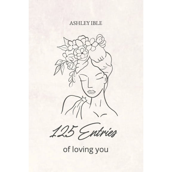 125 entries of loving you, (Paperback)