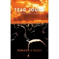 thumbnail image 1 of 1260 Jours : Le terrible, le bon et le glorieux (Paperback), 1 of 1