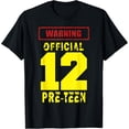 thumbnail image 1 of 12TH Birthday 12Yrs Warning-official PRE-TEEN T-Shirt mens t shirt，black，women，funny，misfits，men，journey, 1 of 4