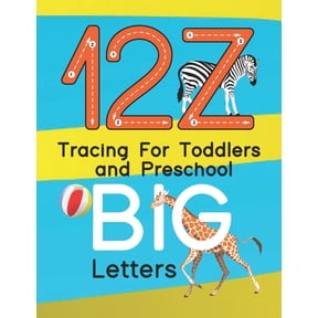 12Z Tracing For Toddlers and Preschool BIG Letters : Letters and number tracing, Alphabet learning for toddlers and pre-schoolers. (Paperback)
