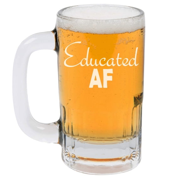 12oz Beer Mug Stein Glass Educated AF Funny Student Graduate Graduation