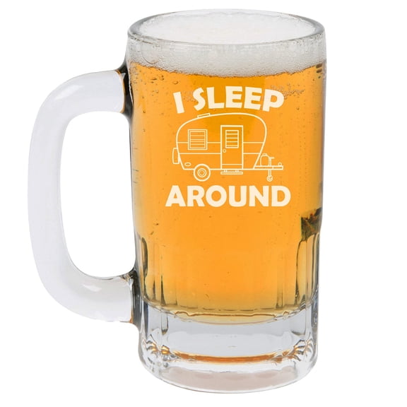 12oz Beer Mug Stein Glass I Sleep Around Camper Camp Funny