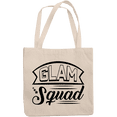 thumbnail image 1 of 12oz Canvas Tote Bag - Glam Squad, Glamorous Women Quote - Beauty Themed Merch for Makeup Artist or Cosmetologist, Gift for Makeup Lovers & Beauticians, 1 of 1