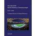thumbnail image 1 of 12th World Athletics Championships - Berlin 2009. Complete Results & Athlete Reference. (Paperback), 1 of 1