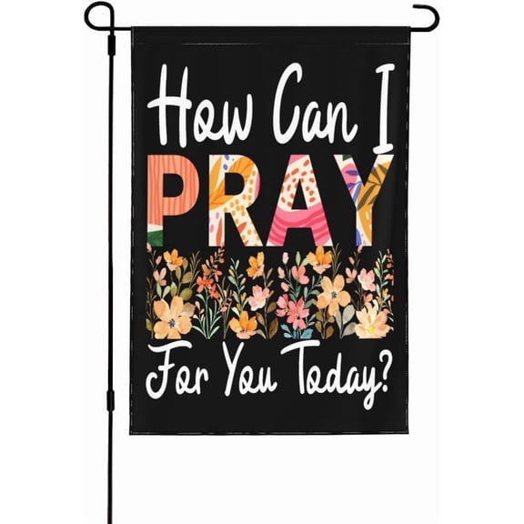 12x18 How Can I Pray For You Today Yard Flags Double-Sided Sign Holiday Party House Outdoor Home Banner
