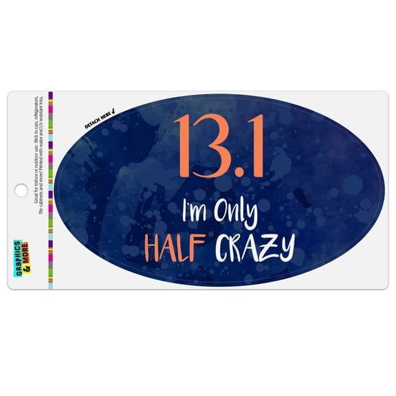 13.1 Half Marathon Half Crazy Running Runner Automotive Car Refrigerator Locker Vinyl Euro Oval Magnet