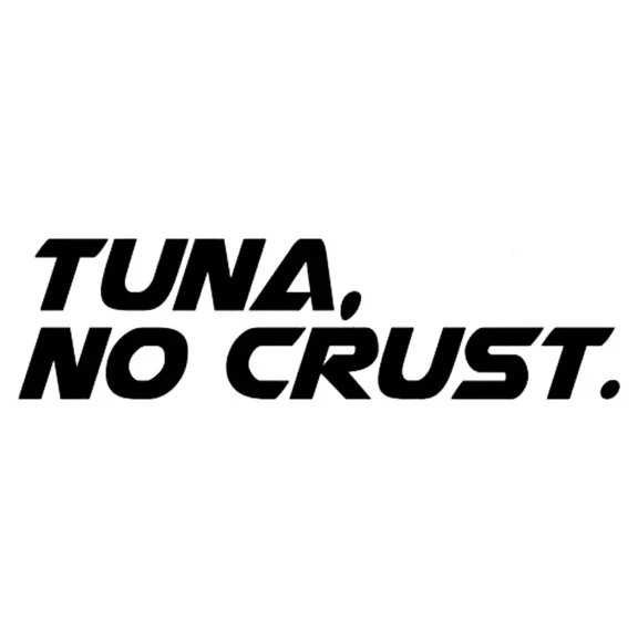 13.4x3.6cm Funny Letter Tuna No Crust Vinyl Reflective Vinyl Sticker Decal Car Bumper Windshield Window Rear Decal