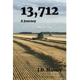 thumbnail image 1 of 13,712: A Journey, (Paperback), 1 of 1