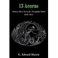 thumbnail image 1 of 13 Acorns: Modern Short Stories for Thoughtful Adults (Paperback), 1 of 1