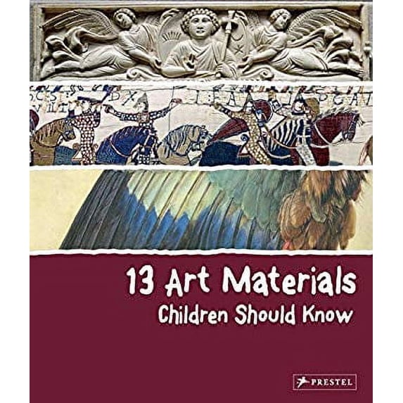 Pre-Owned 13 Art Materials Children Should Know (Hardcover) 3791372602 9783791372600