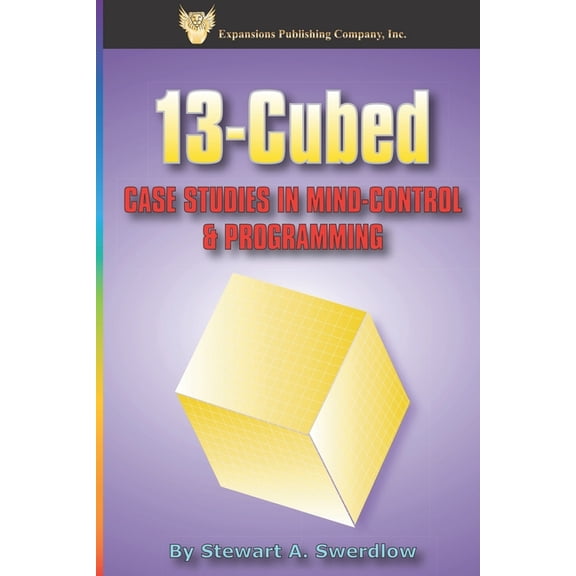 13-Cubed: Case Studies in Mind-Control and Programming (Paperback)
