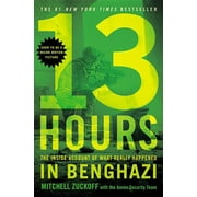 MITCHELL ZUCKOFF; ANNEX SECURITY TEAM 13 Hours : The Inside Account of What Really Happened In Benghazi (Paperback)