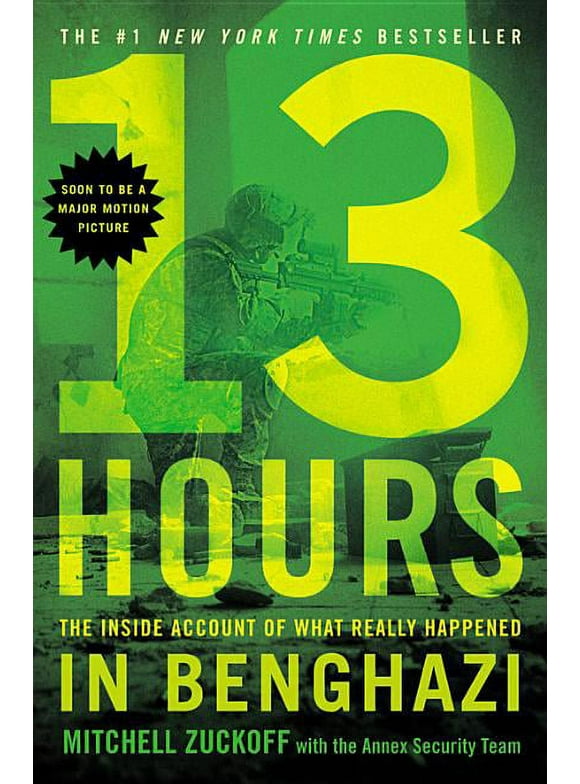 13 Hours : The Inside Account of What Really Happened In Benghazi (Paperback)
