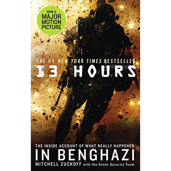 Pre-Owned 13 Hours: The explosive inside story of how six men fought off the Benghazi terror attack (Paperback) 1785030523 9781785030529
