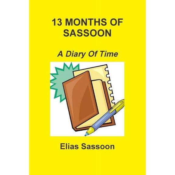 13 Months Of Sassoon: A Diary Of Time, (Paperback)