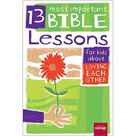 Pre-Owned 13 Most Important Bible Lessons for Kids about Loving Each Other (Paperback) 1470715236 9781470715236