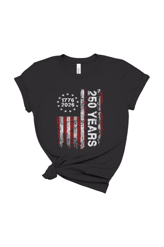 13 Star Betsy Ross Flag 250 Years Distressed Vertical Patriotic Tee 1776 2026