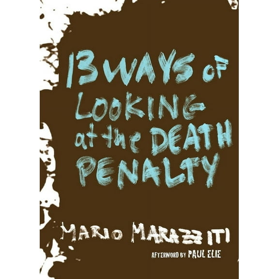 13 Ways of Looking at the Death Penalty (Hardcover)