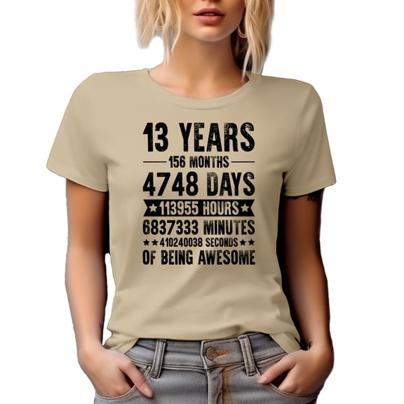 13 Years of Being Awesome, Months, Days, Hours, Minutes, Seconds, Tan T-Shirt, Large