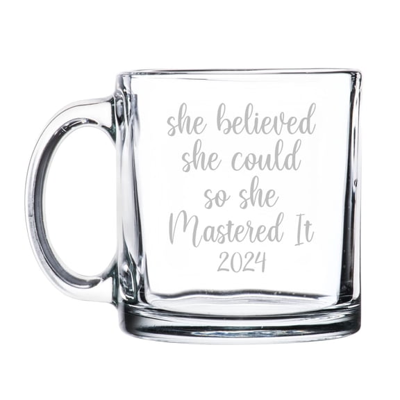 13 oz. Clear Glass Coffee Tea Warm Beverage Mug Cup She Believed She Could So She Mastered It 2024
