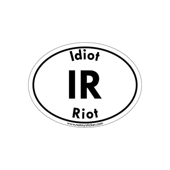 130-IR IDIOT RIOT