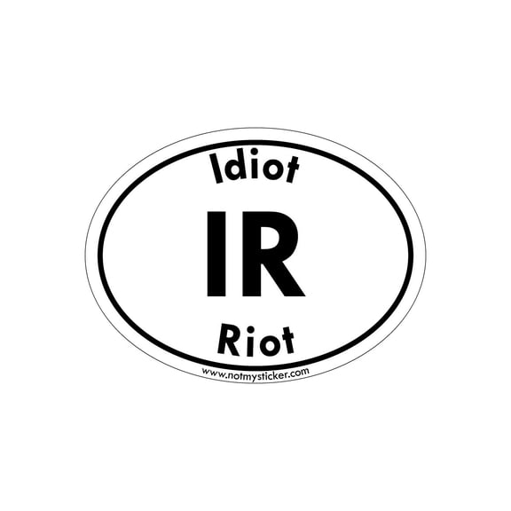 130-IR IDIOT RIOT