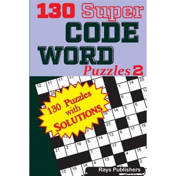 130 Super Code Word Puzzles: 130 Super CODE WORD Puzzles (Paperback)