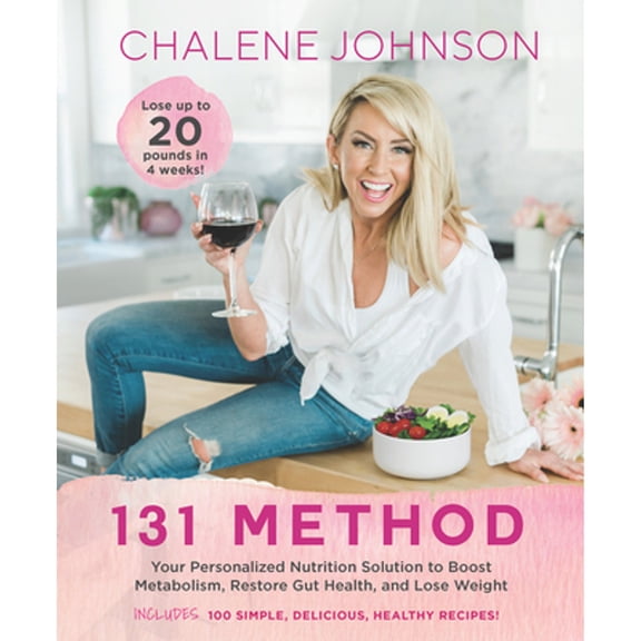 Pre-Owned 131 Method: Your Personalized Nutrition Solution to Boost Metabolism, Restore Gut Health, and Lose Weight (Paperback) 140195958X 9781401959586